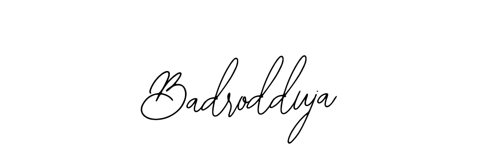 How to make Badrodduja name signature. Use Bearetta-2O07w style for creating short signs online. This is the latest handwritten sign. Badrodduja signature style 12 images and pictures png