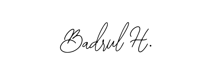 Design your own signature with our free online signature maker. With this signature software, you can create a handwritten (Bearetta-2O07w) signature for name Badrul H.. Badrul H. signature style 12 images and pictures png