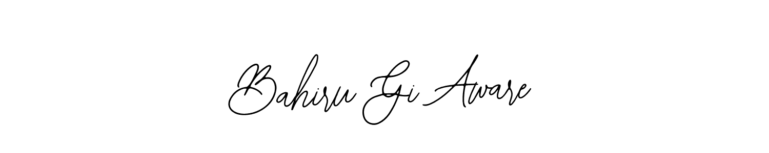 How to make Bahiru Gi Aware name signature. Use Bearetta-2O07w style for creating short signs online. This is the latest handwritten sign. Bahiru Gi Aware signature style 12 images and pictures png