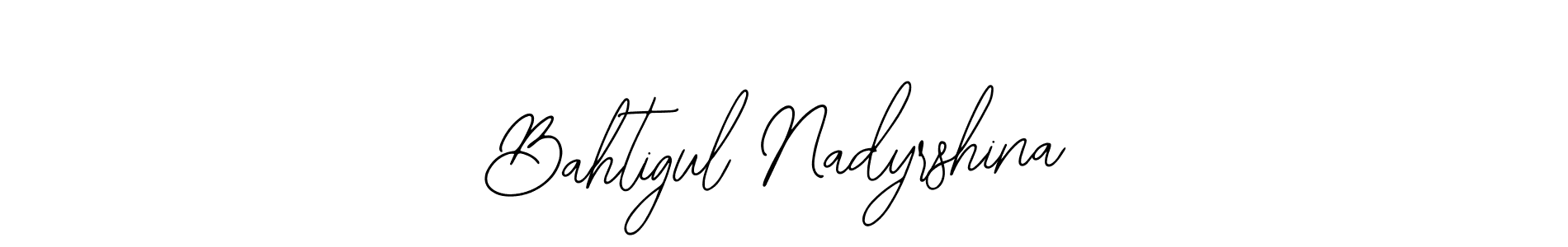 You should practise on your own different ways (Bearetta-2O07w) to write your name (Bahtigul Nadyrshina) in signature. don't let someone else do it for you. Bahtigul Nadyrshina signature style 12 images and pictures png