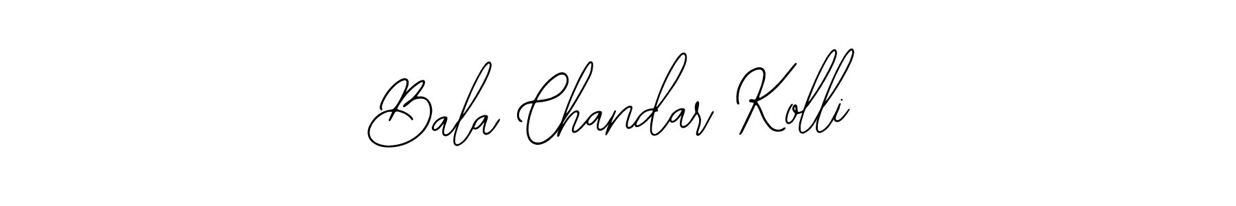 You should practise on your own different ways (Bearetta-2O07w) to write your name (Bala Chandar Kolli) in signature. don't let someone else do it for you. Bala Chandar Kolli signature style 12 images and pictures png