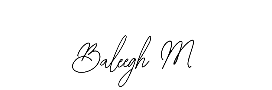 How to make Baleegh M signature? Bearetta-2O07w is a professional autograph style. Create handwritten signature for Baleegh M name. Baleegh M signature style 12 images and pictures png