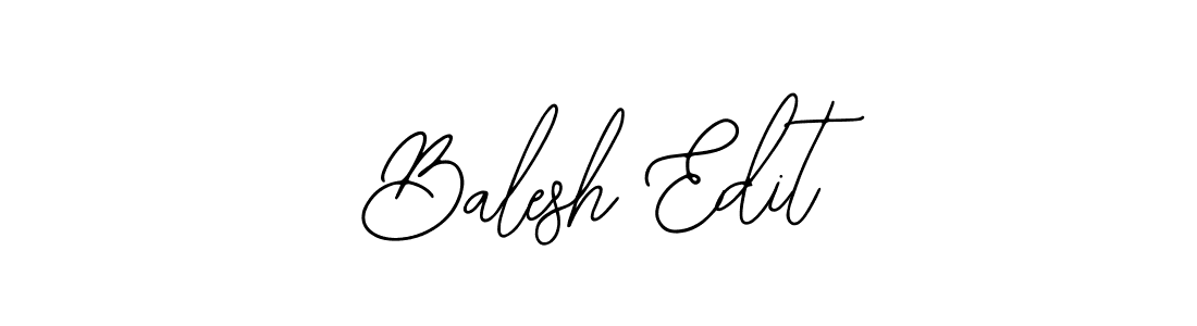 Make a beautiful signature design for name Balesh Edit. Use this online signature maker to create a handwritten signature for free. Balesh Edit signature style 12 images and pictures png