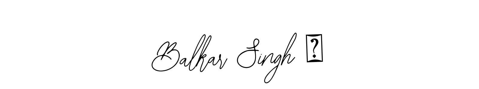 How to make Balkar Singh ❤ signature? Bearetta-2O07w is a professional autograph style. Create handwritten signature for Balkar Singh ❤ name. Balkar Singh ❤ signature style 12 images and pictures png