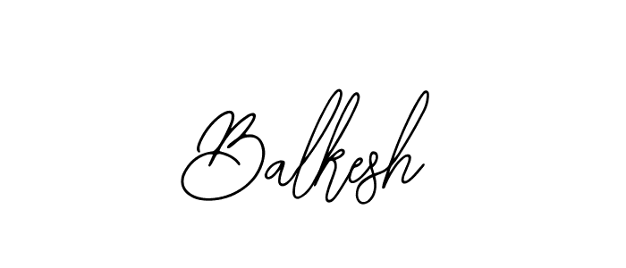 You should practise on your own different ways (Bearetta-2O07w) to write your name (Balkesh) in signature. don't let someone else do it for you. Balkesh signature style 12 images and pictures png