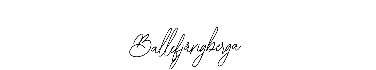 How to make Ballefjångberga signature? Bearetta-2O07w is a professional autograph style. Create handwritten signature for Ballefjångberga name. Ballefjångberga signature style 12 images and pictures png