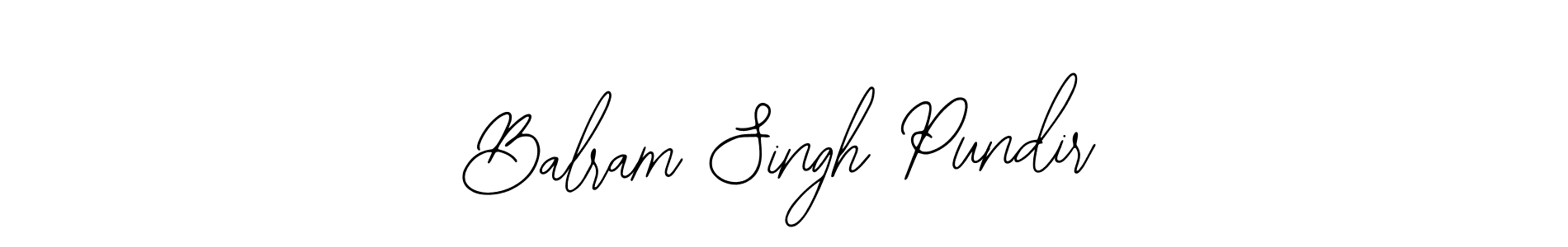 You should practise on your own different ways (Bearetta-2O07w) to write your name (Balram Singh Pundir) in signature. don't let someone else do it for you. Balram Singh Pundir signature style 12 images and pictures png
