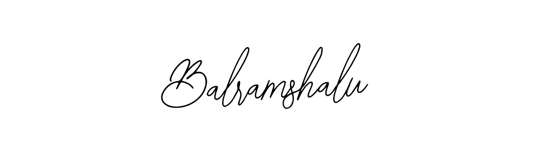 Also we have Balramshalu name is the best signature style. Create professional handwritten signature collection using Bearetta-2O07w autograph style. Balramshalu signature style 12 images and pictures png