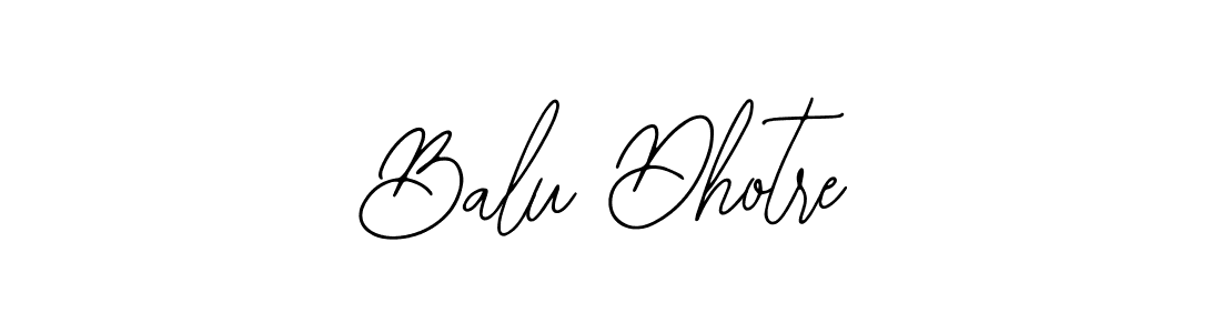 How to make Balu Dhotre signature? Bearetta-2O07w is a professional autograph style. Create handwritten signature for Balu Dhotre name. Balu Dhotre signature style 12 images and pictures png