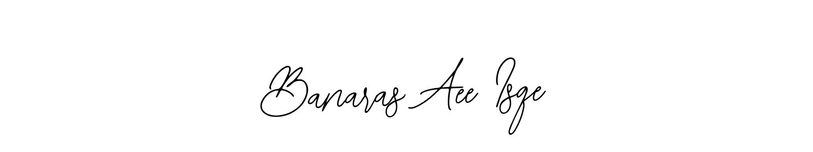 You should practise on your own different ways (Bearetta-2O07w) to write your name (Banaras Aee Isqe) in signature. don't let someone else do it for you. Banaras Aee Isqe signature style 12 images and pictures png