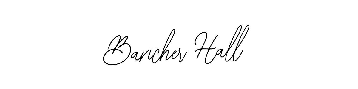 How to make Bancher Hall signature? Bearetta-2O07w is a professional autograph style. Create handwritten signature for Bancher Hall name. Bancher Hall signature style 12 images and pictures png