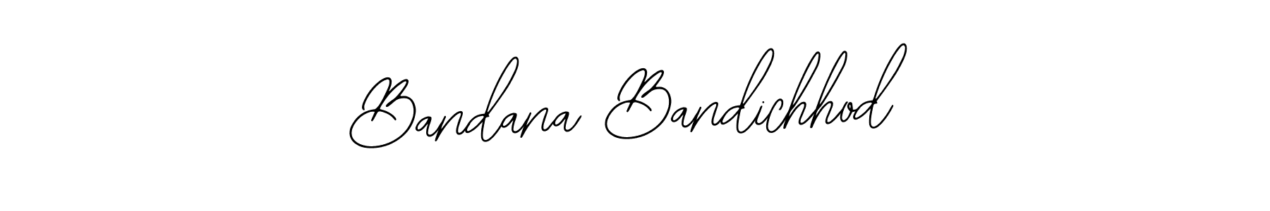 Make a beautiful signature design for name Bandana Bandichhod. With this signature (Bearetta-2O07w) style, you can create a handwritten signature for free. Bandana Bandichhod signature style 12 images and pictures png