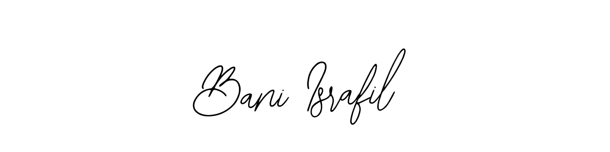 Similarly Bearetta-2O07w is the best handwritten signature design. Signature creator online .You can use it as an online autograph creator for name Bani Israfil. Bani Israfil signature style 12 images and pictures png