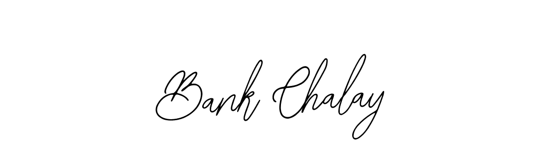 Also we have Bank Chalay name is the best signature style. Create professional handwritten signature collection using Bearetta-2O07w autograph style. Bank Chalay signature style 12 images and pictures png