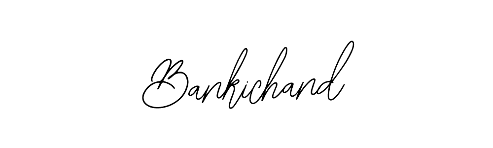 Also we have Bankichand name is the best signature style. Create professional handwritten signature collection using Bearetta-2O07w autograph style. Bankichand signature style 12 images and pictures png