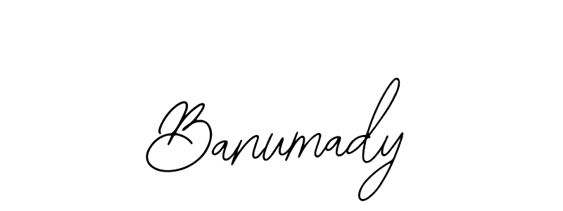 You should practise on your own different ways (Bearetta-2O07w) to write your name (Banumady) in signature. don't let someone else do it for you. Banumady signature style 12 images and pictures png