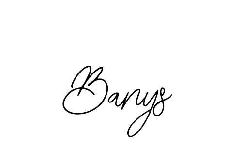 You should practise on your own different ways (Bearetta-2O07w) to write your name (Banys) in signature. don't let someone else do it for you. Banys signature style 12 images and pictures png