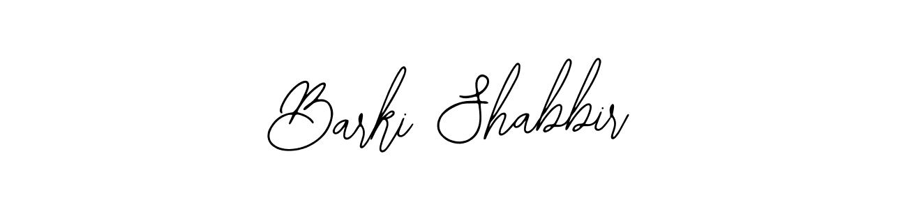 You should practise on your own different ways (Bearetta-2O07w) to write your name (Barki Shabbir) in signature. don't let someone else do it for you. Barki Shabbir signature style 12 images and pictures png