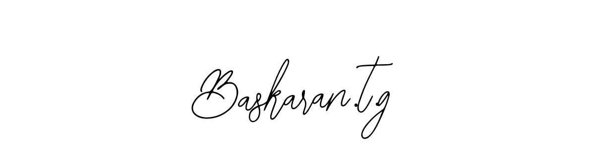 You should practise on your own different ways (Bearetta-2O07w) to write your name (Baskaran.t.g) in signature. don't let someone else do it for you. Baskaran.t.g signature style 12 images and pictures png