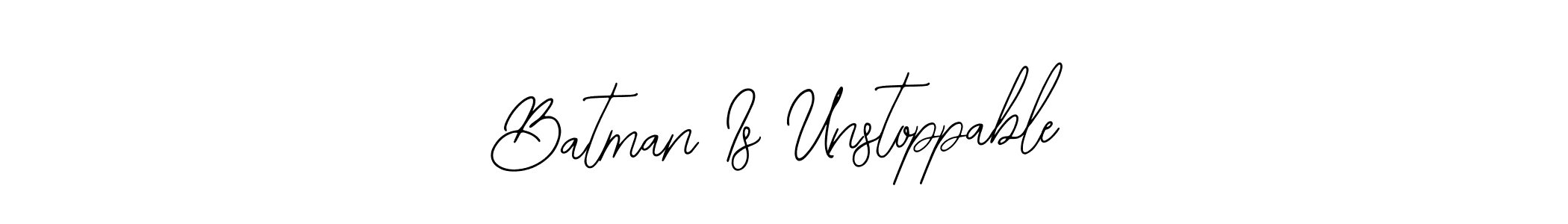 Best and Professional Signature Style for Batman Is Unstoppable. Bearetta-2O07w Best Signature Style Collection. Batman Is Unstoppable signature style 12 images and pictures png