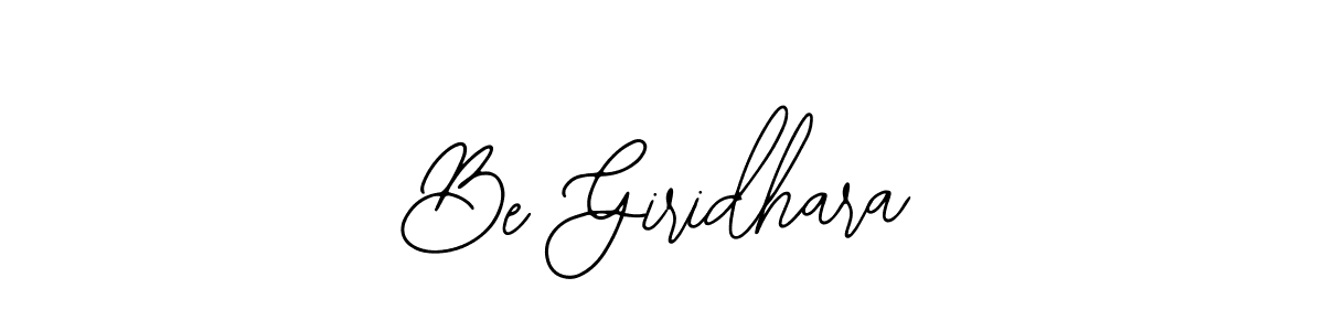 How to make Be Giridhara signature? Bearetta-2O07w is a professional autograph style. Create handwritten signature for Be Giridhara name. Be Giridhara signature style 12 images and pictures png