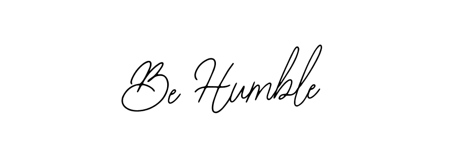 It looks lik you need a new signature style for name Be Humble. Design unique handwritten (Bearetta-2O07w) signature with our free signature maker in just a few clicks. Be Humble signature style 12 images and pictures png