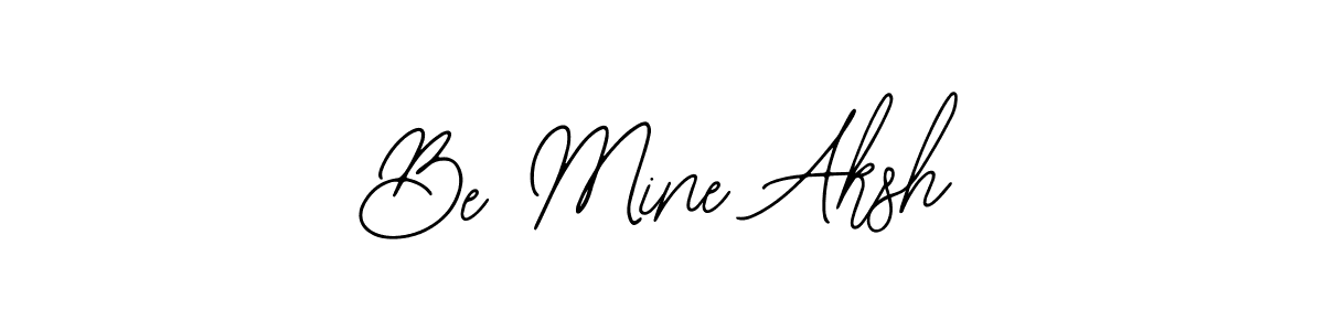 How to make Be Mine Aksh signature? Bearetta-2O07w is a professional autograph style. Create handwritten signature for Be Mine Aksh name. Be Mine Aksh signature style 12 images and pictures png