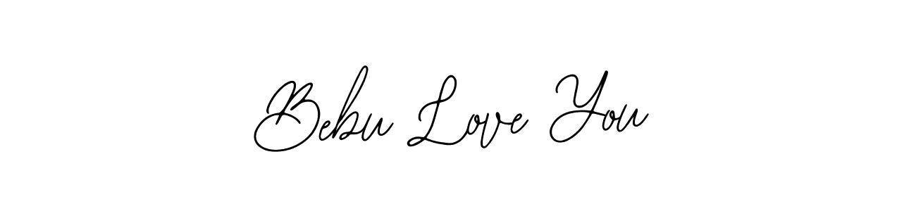 Bebu Love You stylish signature style. Best Handwritten Sign (Bearetta-2O07w) for my name. Handwritten Signature Collection Ideas for my name Bebu Love You. Bebu Love You signature style 12 images and pictures png