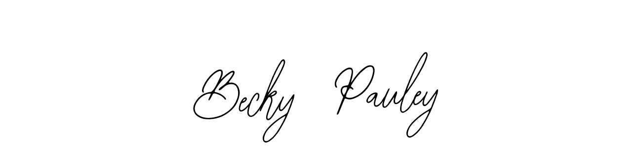 Use a signature maker to create a handwritten signature online. With this signature software, you can design (Bearetta-2O07w) your own signature for name Becky  Pauley. Becky  Pauley signature style 12 images and pictures png