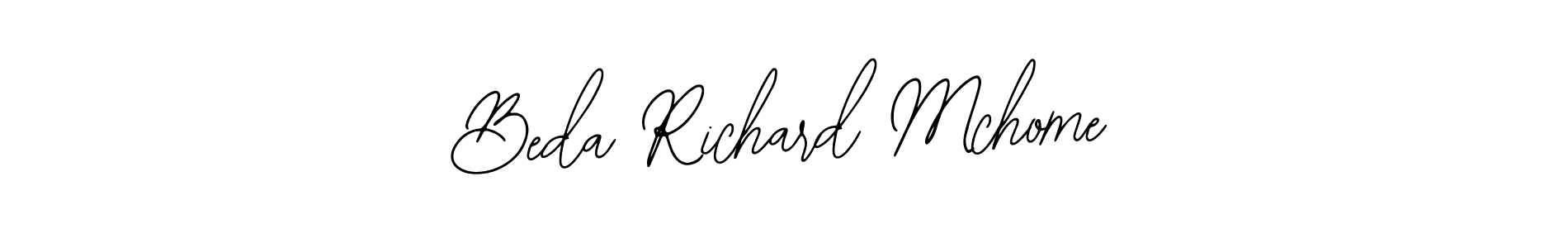 How to make Beda Richard Mchome signature? Bearetta-2O07w is a professional autograph style. Create handwritten signature for Beda Richard Mchome name. Beda Richard Mchome signature style 12 images and pictures png