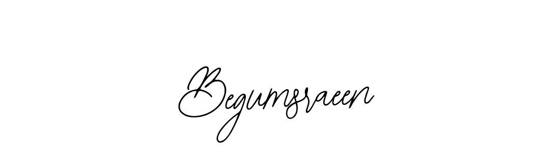 You should practise on your own different ways (Bearetta-2O07w) to write your name (Begumsraeen) in signature. don't let someone else do it for you. Begumsraeen signature style 12 images and pictures png
