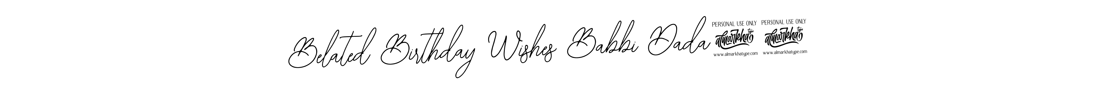 Use a signature maker to create a handwritten signature online. With this signature software, you can design (Bearetta-2O07w) your own signature for name Belated Birthday Wishes Babbi Dada!!. Belated Birthday Wishes Babbi Dada!! signature style 12 images and pictures png