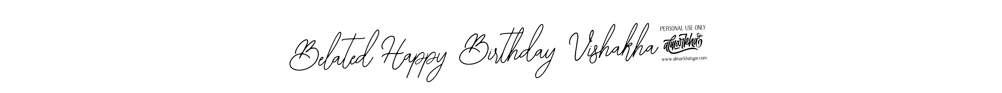 Also You can easily find your signature by using the search form. We will create Belated Happy Birthday Vishakha! name handwritten signature images for you free of cost using Bearetta-2O07w sign style. Belated Happy Birthday Vishakha! signature style 12 images and pictures png