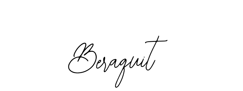 You should practise on your own different ways (Bearetta-2O07w) to write your name (Beraquit) in signature. don't let someone else do it for you. Beraquit signature style 12 images and pictures png