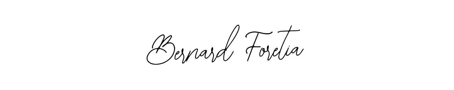 How to make Bernard Foretia signature? Bearetta-2O07w is a professional autograph style. Create handwritten signature for Bernard Foretia name. Bernard Foretia signature style 12 images and pictures png