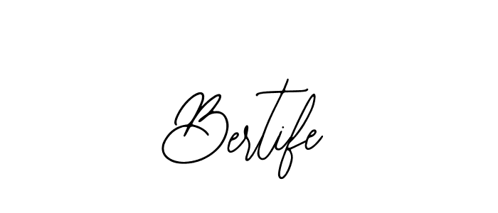 You should practise on your own different ways (Bearetta-2O07w) to write your name (Bertife) in signature. don't let someone else do it for you. Bertife signature style 12 images and pictures png