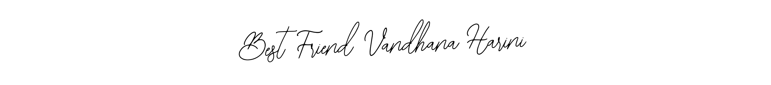 It looks lik you need a new signature style for name Best Friend Vandhana Harini. Design unique handwritten (Bearetta-2O07w) signature with our free signature maker in just a few clicks. Best Friend Vandhana Harini signature style 12 images and pictures png