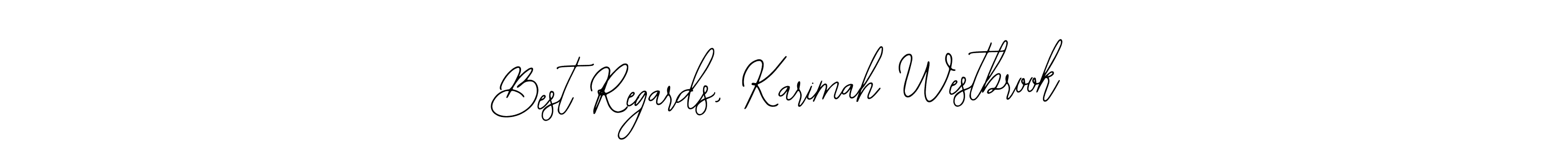 It looks lik you need a new signature style for name Best Regards, Karimah Westbrook. Design unique handwritten (Bearetta-2O07w) signature with our free signature maker in just a few clicks. Best Regards, Karimah Westbrook signature style 12 images and pictures png