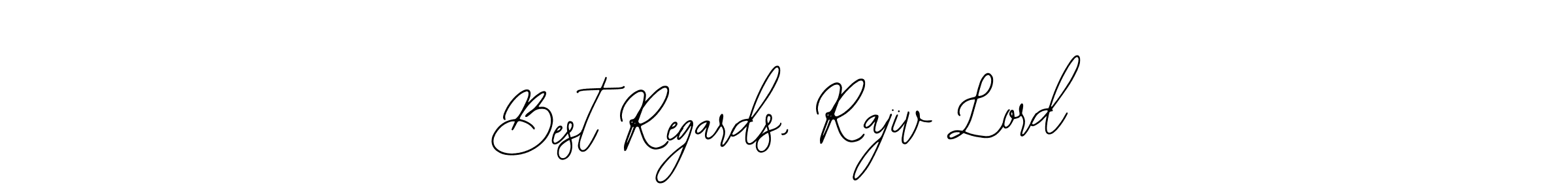 Best Regards, Rajiv Lord stylish signature style. Best Handwritten Sign (Bearetta-2O07w) for my name. Handwritten Signature Collection Ideas for my name Best Regards, Rajiv Lord. Best Regards, Rajiv Lord signature style 12 images and pictures png