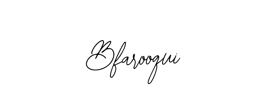 Design your own signature with our free online signature maker. With this signature software, you can create a handwritten (Bearetta-2O07w) signature for name Bfarooqui. Bfarooqui signature style 12 images and pictures png