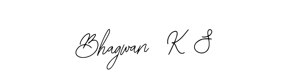 You should practise on your own different ways (Bearetta-2O07w) to write your name (Bhagwan  K S) in signature. don't let someone else do it for you. Bhagwan  K S signature style 12 images and pictures png