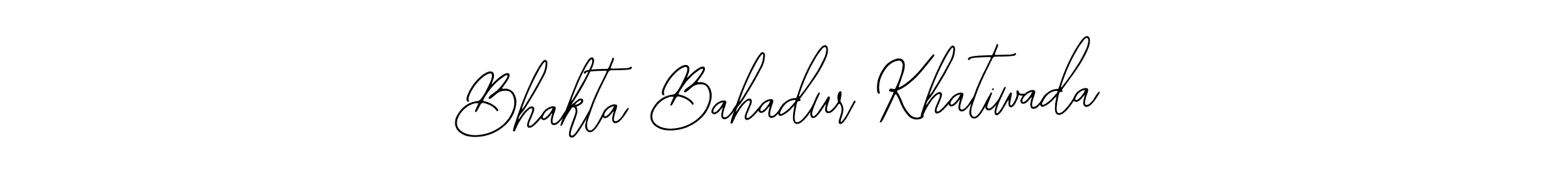 How to make Bhakta Bahadur Khatiwada name signature. Use Bearetta-2O07w style for creating short signs online. This is the latest handwritten sign. Bhakta Bahadur Khatiwada signature style 12 images and pictures png