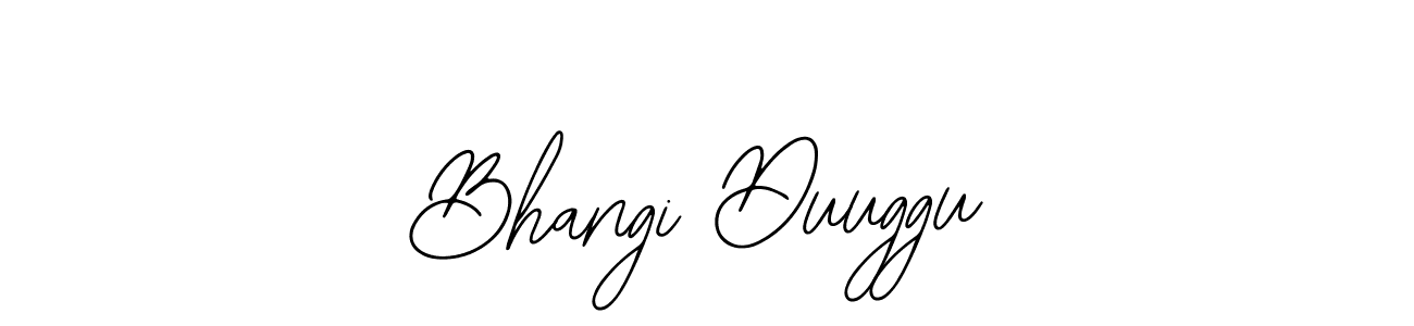 The best way (Bearetta-2O07w) to make a short signature is to pick only two or three words in your name. The name Bhangi Duuggu include a total of six letters. For converting this name. Bhangi Duuggu signature style 12 images and pictures png