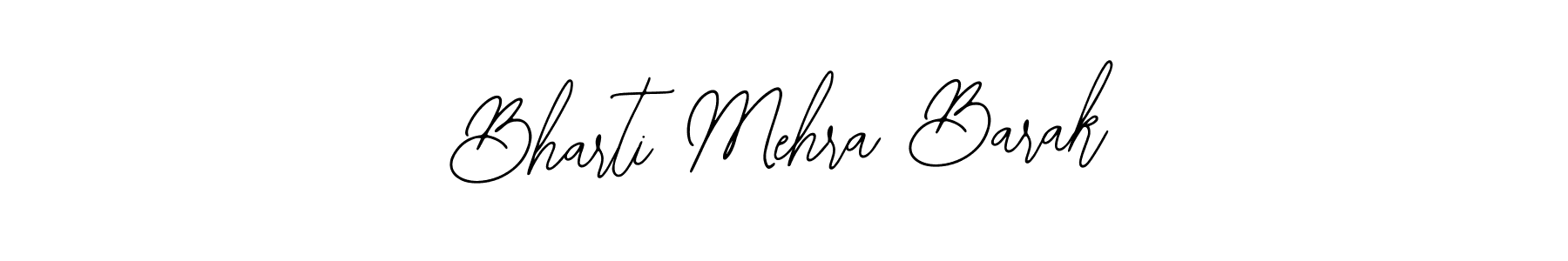 Make a beautiful signature design for name Bharti Mehra Barak. Use this online signature maker to create a handwritten signature for free. Bharti Mehra Barak signature style 12 images and pictures png