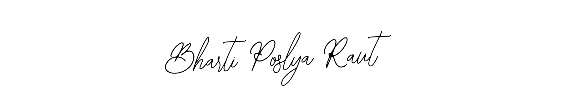 How to make Bharti Poslya Raut signature? Bearetta-2O07w is a professional autograph style. Create handwritten signature for Bharti Poslya Raut name. Bharti Poslya Raut signature style 12 images and pictures png