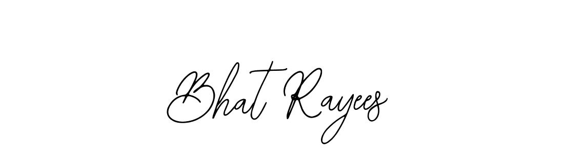 Also You can easily find your signature by using the search form. We will create Bhat Rayees name handwritten signature images for you free of cost using Bearetta-2O07w sign style. Bhat Rayees signature style 12 images and pictures png