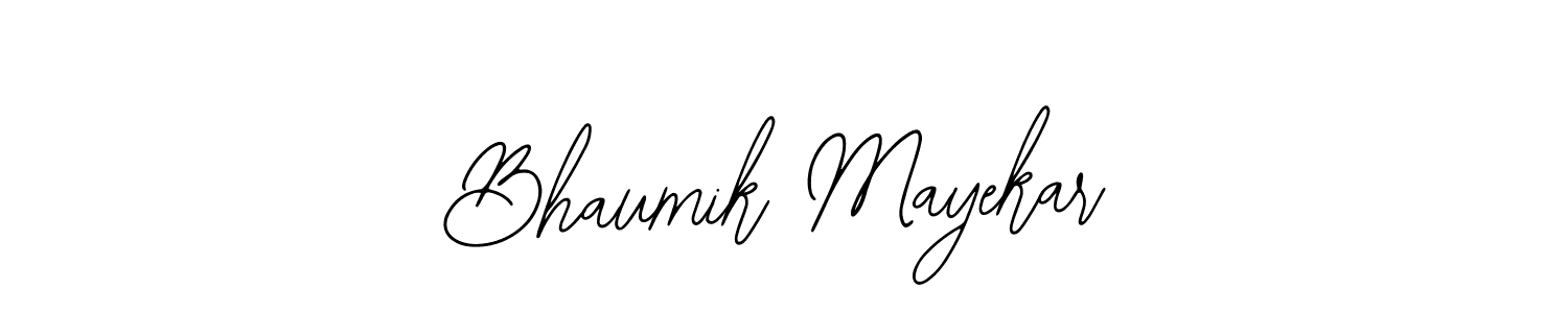 How to make Bhaumik Mayekar signature? Bearetta-2O07w is a professional autograph style. Create handwritten signature for Bhaumik Mayekar name. Bhaumik Mayekar signature style 12 images and pictures png