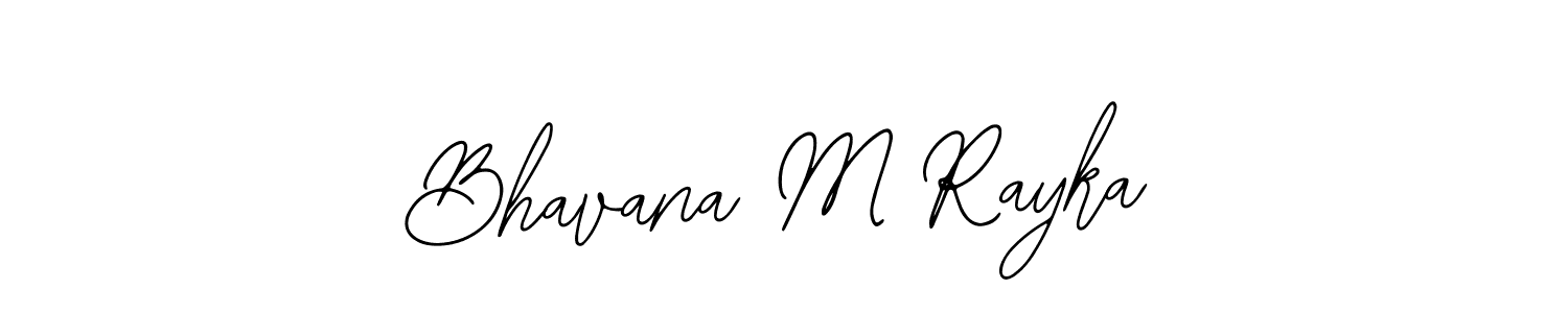 Once you've used our free online signature maker to create your best signature Bearetta-2O07w style, it's time to enjoy all of the benefits that Bhavana M Rayka name signing documents. Bhavana M Rayka signature style 12 images and pictures png