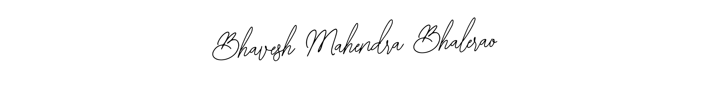 It looks lik you need a new signature style for name Bhavesh Mahendra Bhalerao. Design unique handwritten (Bearetta-2O07w) signature with our free signature maker in just a few clicks. Bhavesh Mahendra Bhalerao signature style 12 images and pictures png