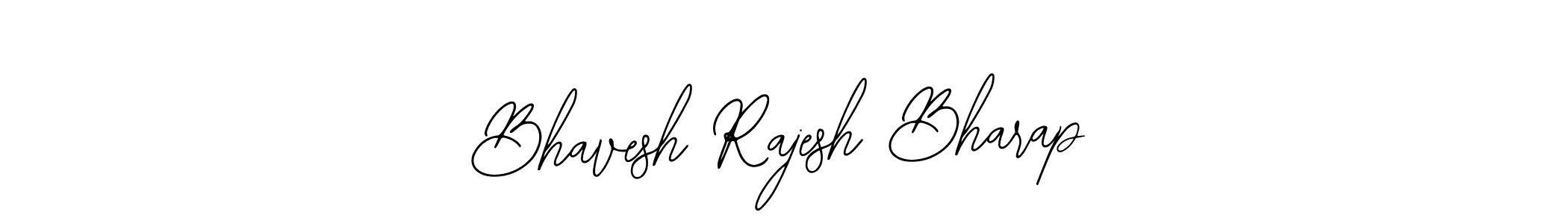 Similarly Bearetta-2O07w is the best handwritten signature design. Signature creator online .You can use it as an online autograph creator for name Bhavesh Rajesh Bharap. Bhavesh Rajesh Bharap signature style 12 images and pictures png